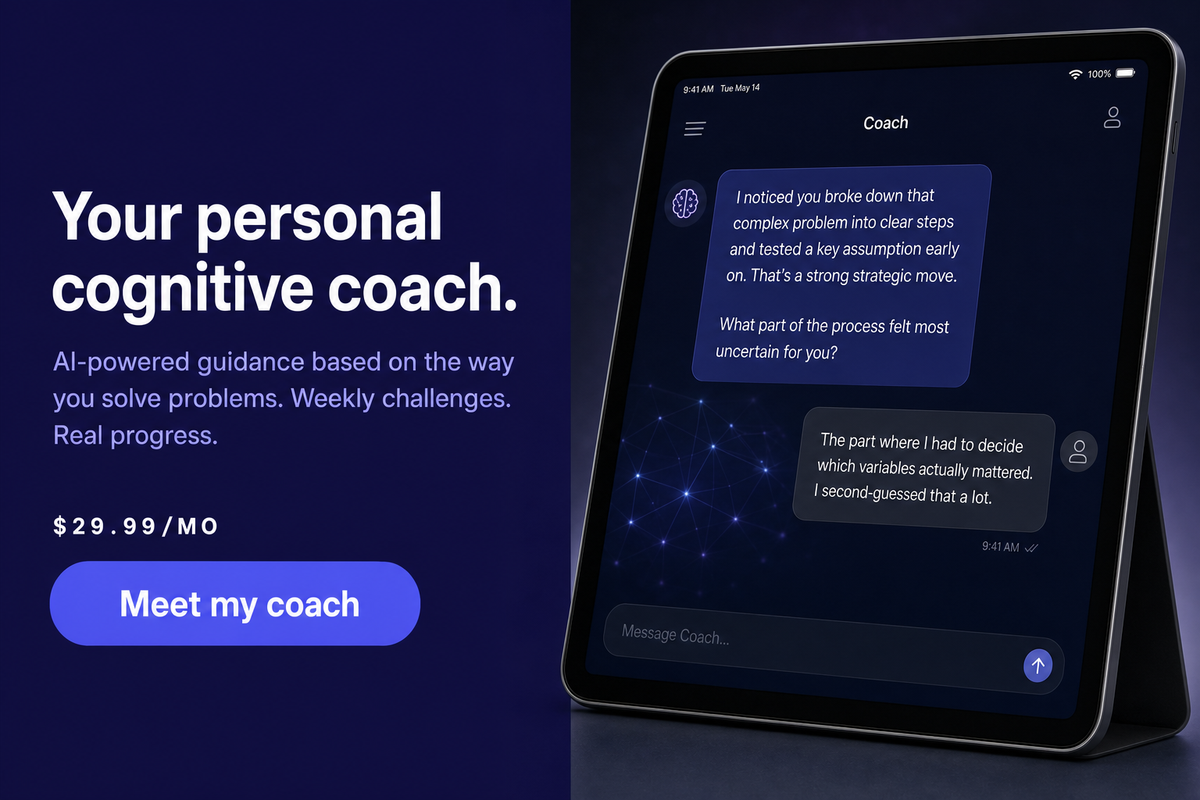 Meet your personal cognitive coach. Personalised explanations and weekly challenges based on the way you solve problems.